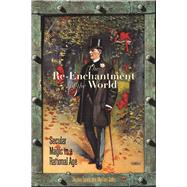The Re-Enchantment of the World by Landy, Joshua, 9780804752992