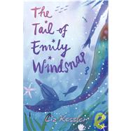 The Tail of Emily Windsnap by Kessler, Liz; Gibb, Sarah, 9781439582992