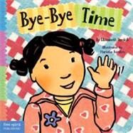 Bye-Bye Time by Verdick, Elizabeth; Heinlen, Marieka, 9781575422992