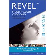 REVEL for Cultural Anthropology -- Access Card by Bonvillain, Nancy, 9780134722993