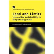 Land and Limits: Interpreting Sustainability in the Planning Process by Cowell; Richard, 9781138992993
