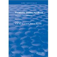 Foodborne Disease Handbook, Second Edition: Volume III: Plant Toxicants by Hui,Y. H., 9781315892993