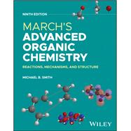 March's Advanced Organic Chemistry by Smith, Michael B., 9781394242993