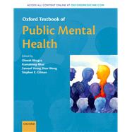 Oxford Textbook of Public Mental Health by Bhugra, Dinesh; Bhui, Kamaldeep; Yeung Shan Wong, Samuel; E. Gilman, Stephen, 9780198792994