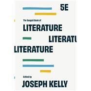 The Seagull Book of Literature by Joseph Kelly, 9780393892994