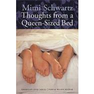 Thoughts from a Queen-Sized Bed by Schwartz, Mimi, 9780803292994