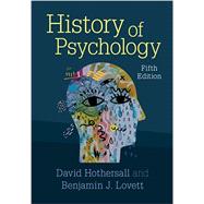 History of Psychology (Revised) by Hothersall, David; Lovett, Benjamin J., 9781108732994