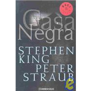 Casa Negra (DB) by KING, STEPHENSTRAUB, PETER, 9781400092994