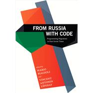 From Russia With Code by Biagioli, Mario; Lpinay, Vincent Antonin, 9781478002994