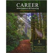 Career Development and Planning by Reardon, Robert C., Ph.D.; Lenz, Janet G., Ph.D.; Peterson, Gary W., Ph.D.; Sampson, James P., Jr., Ph.D., 9781524912994
