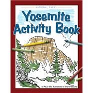 Yosemite Activity Book by Ellis,  Paula, 9781591932994