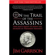ON THE TRAIL OF THE ASSASSINS PA by GARRISON,JIM, 9781620872994