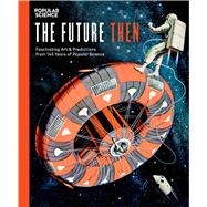 The Future Then by Popular Science, 9781681882994