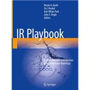 Ir Playbook by Keefe, Nicole A.; Haskal, Ziv J.; Park, Auh Whan; Angle, J. Fritz, 9783319712994