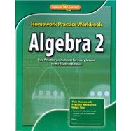 Algebra 2 Homework Practice Workbook, CCSS by McGraw Hill, 9780076602995