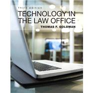 Technology in the Law Office by Goldman, Thomas F., 9780132722995