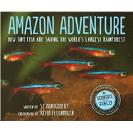 Amazon Adventure by Montgomery, Sy; Ellenbogen, Keith, 9780544352995