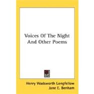 Voices Of The Night And Other Poems by Longfellow, Henry Wadsworth; Benham, Jane E.; Foster, Birket, 9780548482995