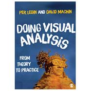 Doing Visual Analysis by Ledin, Per; Machin, David, 9781473972995