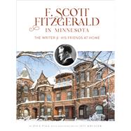 F. Scott Fitzgerald in Minnesota by Page, Dave; Krueger, Jeff, 9781517902995