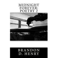 Midnight Forever by Henry, Brandon D., 9781523772995