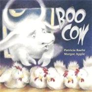 Boo Cow by Baehr, Patricia; Apple, Margot, 9781580892995