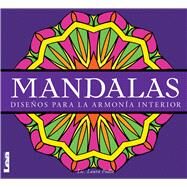 Mandalas - Diseos para la armona interior Diseos para la armona interior by Podio, Laura, 9789876342995