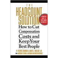 The Headcount Solution by Crandall, N. Fredric; Wallace, Marc J.; Crane, Margaret; Buchholz, Barbara Ballinger, 9780071402996