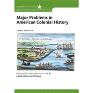 Major Problems In American Colonial History by Kupperman,Karen Ordahl, 9780495912996