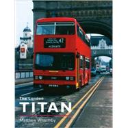 The London Titan by Wharmby, Matthew, 9780711032996