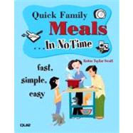Quick Family Meals In No Time by Swatt, Robin Taylor, 9780789732996