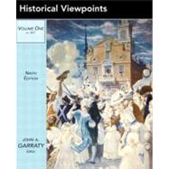 Historical Viewpoints Notable Articles from American Heritage, Volume 1 by Garraty, John A., 9780321102997