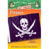 Pirates A Nonfiction Companion to Magic Tree House #4: Pirates Past Noon by Osborne, Mary Pope; Osborne, Will; Murdocca, Sal, 9780375802997