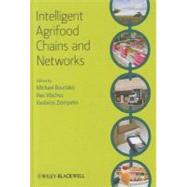 Intelligent Agrifood Chains and Networks by Bourlakis, Michael A.; Vlachos, Ilias P.; Zeimpekis, Vasileios, 9781405182997