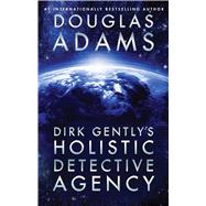 Dirk Gently's Holistic Detective Agency by Adams, Douglas, 9781476782997