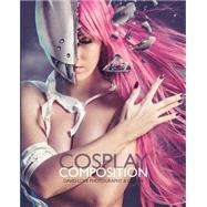 Cosplay Composition by Love, David, 9781503262997