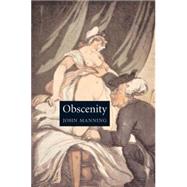 Obscenity by Manning, John, 9781861892997