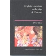 English Literature in the Age of Chaucer by Mehl; Dieter, 9780582492998