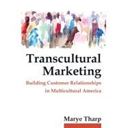 Transcultural Marketing by Tharp; Marye, 9780765642998