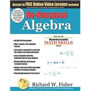 No-Nonsense Algebra by Fisher, Richard W., 9780984362998