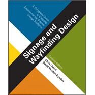 Signage and Wayfinding Design by Calori, Chris; Vanden-Eynden, David, 9781118692998