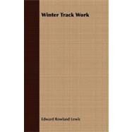 Winter Track Work by Lewis, Edward Rowland, 9781408692998