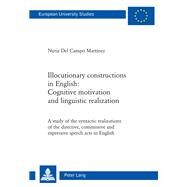 Illocutionary Constructions in English by Martnez, Nuria Del Campo, 9783034312998