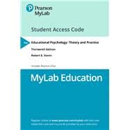 MyLab Education with Pearson eText -- Access Card -- for Educational Psychology Theory and Practice by Slavin, Robert E., 9780135752999
