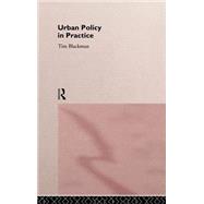 Urban Policy in Practice by Blackman,Tim, 9780415092999