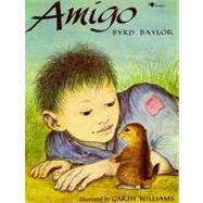 Amigo by Baylor, Byrd; Williams, Garth, 9780689712999