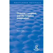 Chaucer, Langland, and the Creative Imagination, 1980 by Aers, David, 9781138552999