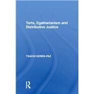 Torts, Egalitarianism and Distributive Justice by Keren-paz, Tsachi, 9781138622999
