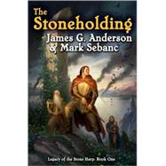 The Stoneholding by Anderson, James G.; Sebanc, Mark, 9781439132999