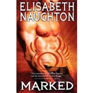 Marked by Naughton, Elisabeth, 9781468082999